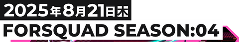 FORSQUAD SEASON:04