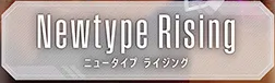 Newtype Rising [GD01]
