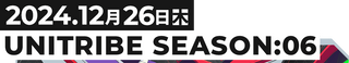 UNITRIBE SEASON:06